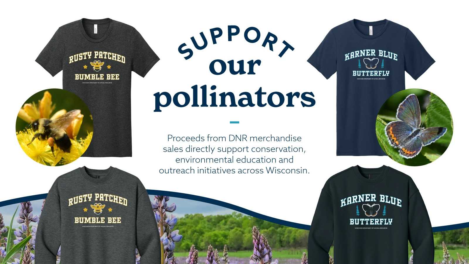A collage showing Wisconsin DNR-branded pollinator merchandise featuring rusty patched bumble bees and Karner blue butterflies, available in sweatshirts and T-shirts. The header says "Support our pollinators."